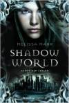 Shadow World_1_Kampf der Seelen