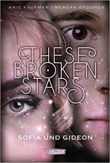 kaufman_these-broken-stars_2_these-broken-stars_sofia-und-gideon