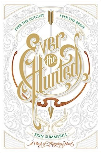 Ever the Hunted von Erin Summerill