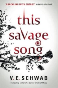 schwab_this-savage-song_this-savage-song_1